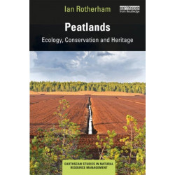 Peatlands: Ecology, Conservation and Heritage