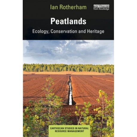 Peatlands: Ecology, Conservation and Heritage