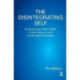 The Disintegrating Self: Psychotherapy of Adult ADHD, Autistic Spectrum, and Somato-psychic Disorders
