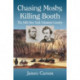 Chasing Mosby, Killing Booth: The 16th New York Volunteer Cavalry