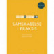 Kort & godt om SAMSKABELSE I PRAKSIS