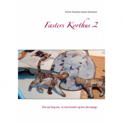 Fasters Korthus 2: Din nye bog om, at være kreativ og lave decoupage