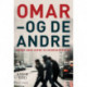 Omar - og de andre: Vrede unge mænd og modborgerskab