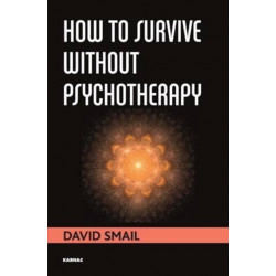 How to Survive Without Psychotherapy