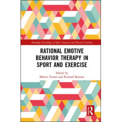 Rational Emotive Behavior Therapy in Sport and Exercise