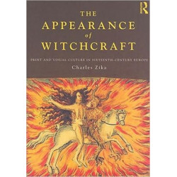 The Appearance of Witchcraft: Print and Visual Culture in Sixteenth-Century Europe