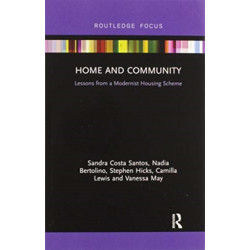 Home and Community: Lessons from a Modernist Housing Scheme