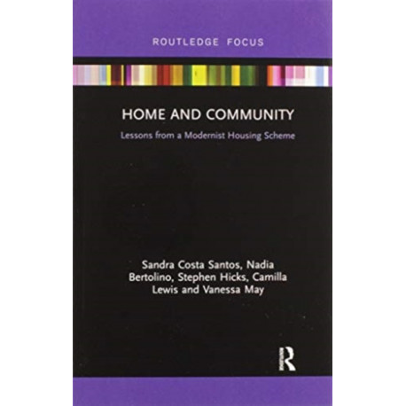 Home and Community: Lessons from a Modernist Housing Scheme