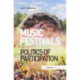 Music Festivals and the Politics of Participation