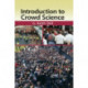 Introduction to Crowd Science