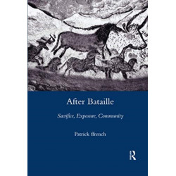 After Bataille: Sacrifice, Exposure, Community