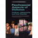 Psychosocial Aspects of Diabetes: Children, Adolescents and Their Families