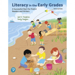 Literacy in the Early Grades: A Successful Start for PreK-4 Readers and Writers
