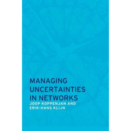 Managing Uncertainties in Networks: Public Private Controversies
