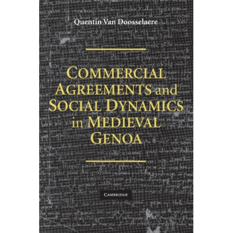 Commercial Agreements and Social Dynamics in Medieval Genoa