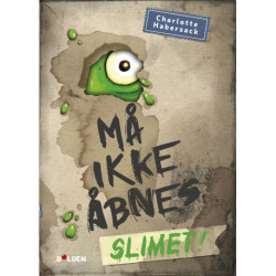 Må ikke åbnes 2: Slimet!