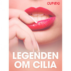 Legenden om Cilia - erotiske noveller