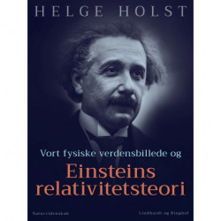 Vort fysiske verdensbillede og Einsteins relativitetsteori
