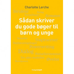 Sådan skriver du gode bøger til børn og unge