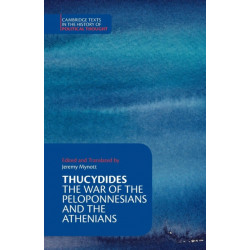 Thucydides: The War of the Peloponnesians and the Athenians