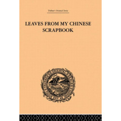 Leaves from My Chinese Scrapbook