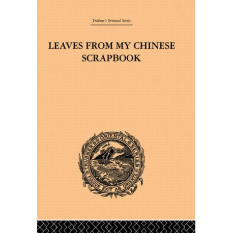 Leaves from My Chinese Scrapbook