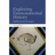 Exploring Environmental History: Selected Essays