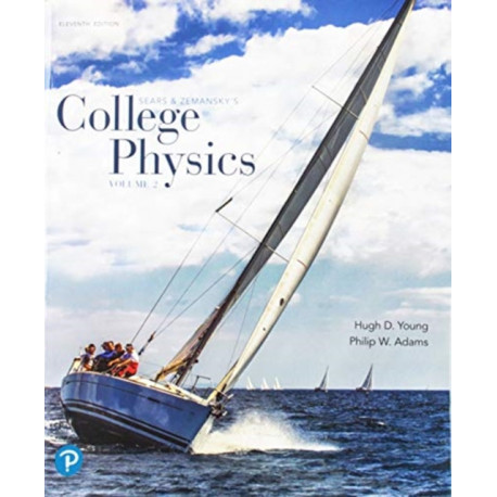 College Physics, Volume 2 (Chapters 17-30)