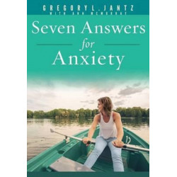 Seven Answers for Anxiety