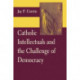 Catholic Intellectuals and the Challenge of Democracy
