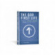 The God-First Life: Uncomplicate Your Life, God's Way