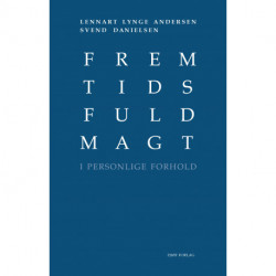 Fremtidsfuldmagt: I personlige forhold