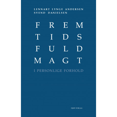 Fremtidsfuldmagt: I personlige forhold