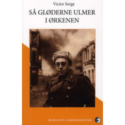 Så gløderne ulmer i ørkenen