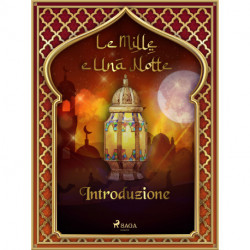 Introduzione (Le Mille e Una Notte 1)