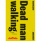 Dead man walking: Mamrelund