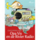 Opa Vis en de Rivier Radio