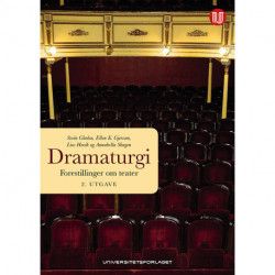 Dramaturgi : forestillinger om teater: forestillinger om teater
