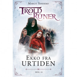 Troldruner 10 - Ekko fra urtiden