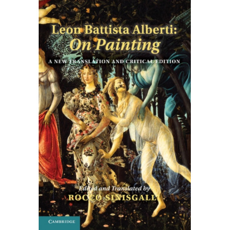 Leon Battista Alberti: On Painting: A New Translation and Critical Edition