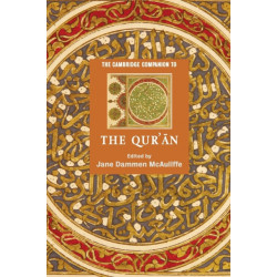 The Cambridge Companion to the Qur'an