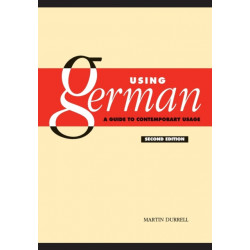 Using German: A Guide to Contemporary Usage