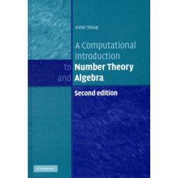 A Computational Introduction to Number Theory and Algebra