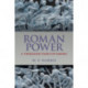 Roman Power: A Thousand Years of Empire