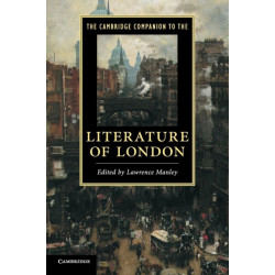 The Cambridge Companion to the Literature of London