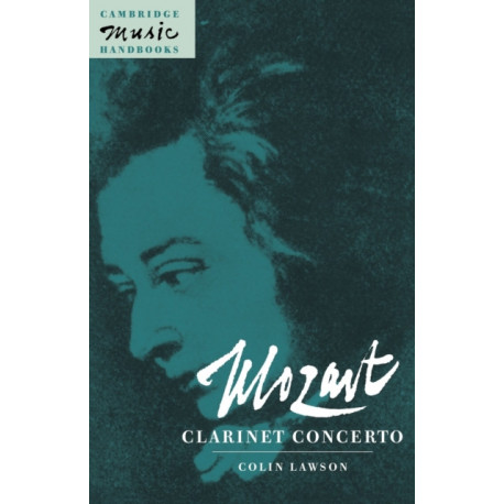 Mozart: Clarinet Concerto: Clarinet Concerto