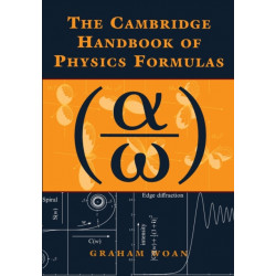 The Cambridge Handbook of Physics Formulas