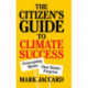 The Citizen's Guide to Climate Success: Overcoming Myths that Hinder Progress