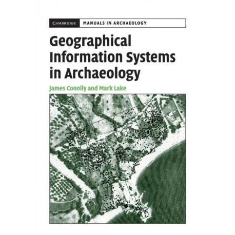 Geographical Information Systems in Archaeology
