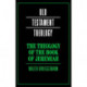 The Theology of the Book of Jeremiah